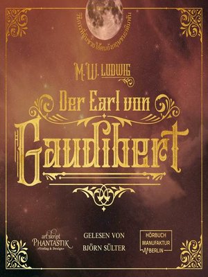 cover image of Der Earl von Gaudibert--Eine Abenteuer Steampunk Novelle